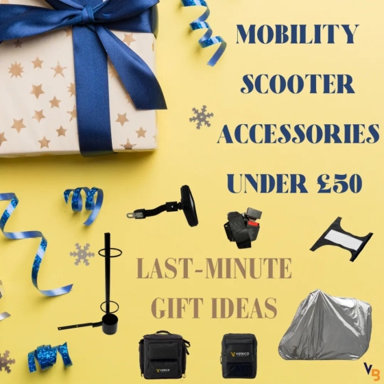 Mobility scooter accessories under £50 - last-minute gift ideas