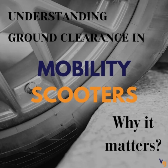 Understanding ground clearance in mobility scooters - Why it matters