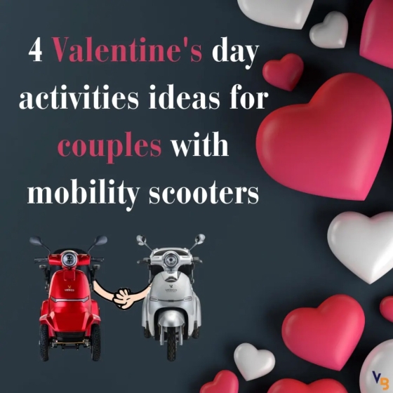 4 Valentine's day activities ideas for couples with mobility scooters
