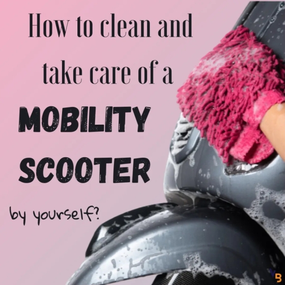 How to clean and take care of a mobility scooter by yourself?